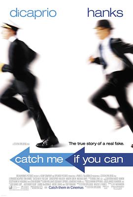 哪位大佬有猫鼠游戏CatchMeIfYouCan(2002)由史蒂文·斯皮尔伯格导演的在线免费播放网盘资源链接分享一下