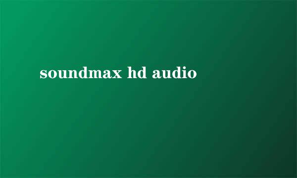 soundmax hd audio