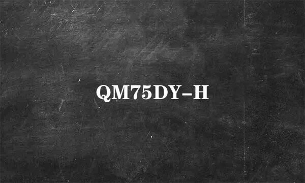 QM75DY-H