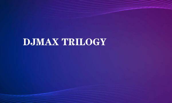 DJMAX TRILOGY