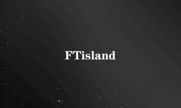 FTisland