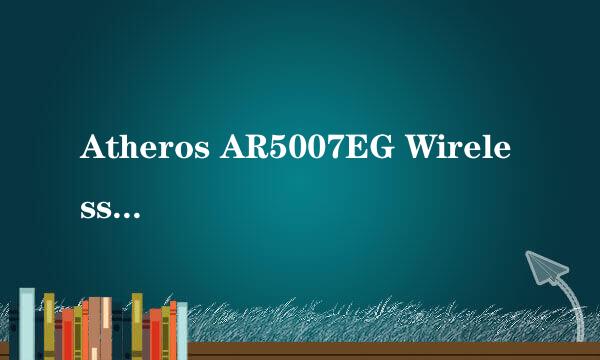 Atheros AR5007EG Wireless Network Adapter / Azurewave