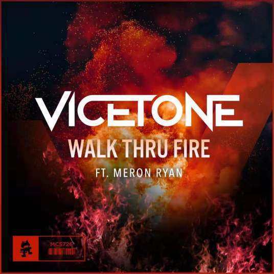 求Vicetone/Meron Ryan - Walk Thru Fire 下载.320k.mp3