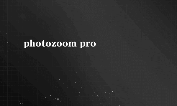 photozoom pro