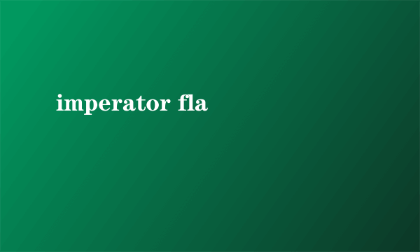 imperator fla